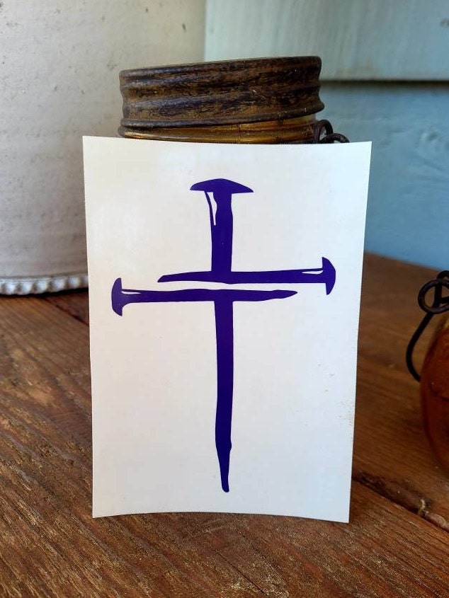 Christian Nail Cross Vinyl Decal Sticker for Car, Truck, Laptop, Cellphone, Bumper Sticker, Cup, Glass in Multiple Colors and Sizes